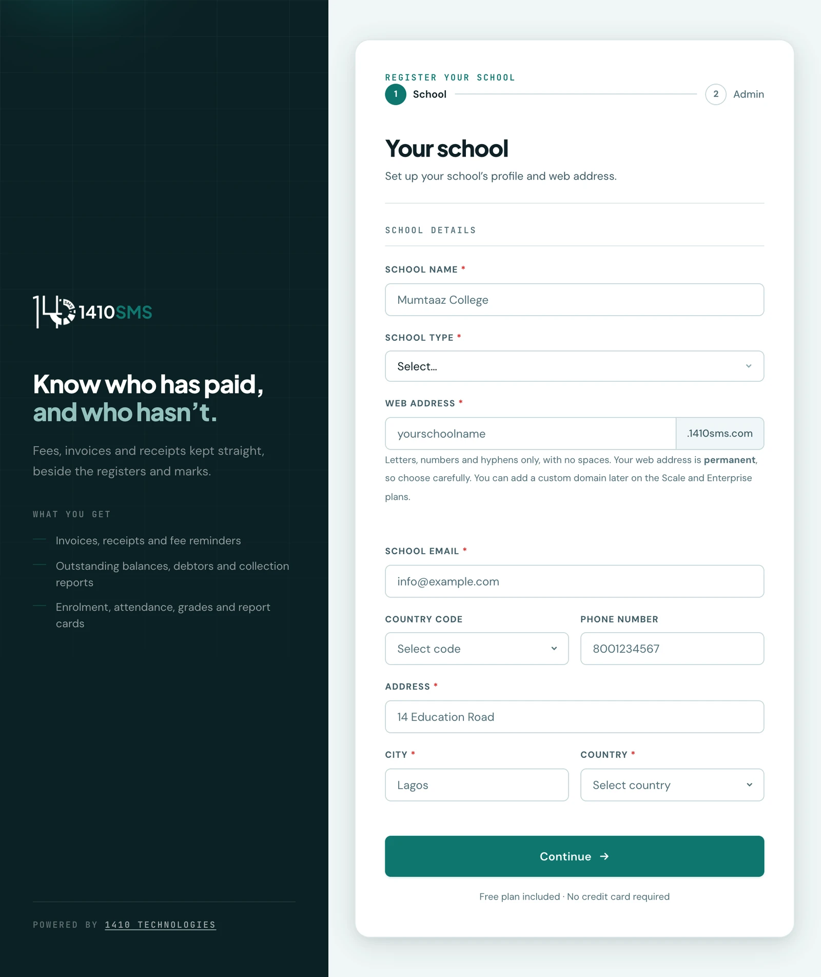 Step one of the school registration form, headed by a two-step School then Admin progress bar: school name, school type, the web address field with a .1410sms.com suffix and a note that the address is permanent, then school email, phone, address, city and country, ending in a Continue button and the line Free plan included, no credit card required
