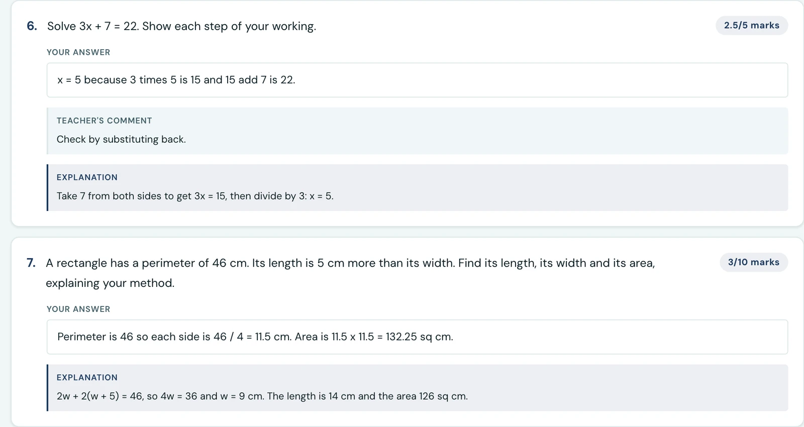 A pupil's released result for the same test. Question 6, Solve 3x + 7 = 22, shows 2.5/5 marks. Under Your answer: x = 5 because 3 times 5 is 15 and 15 add 7 is 22. Under Teacher's comment: Check by substituting back. Under Explanation: Take 7 from both sides to get 3x = 15, then divide by 3: x = 5. Question 7, the rectangle with a perimeter of 46 cm, shows 3/10 marks, with the pupil's answer and the explanation.